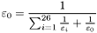 \[ \varepsilon_0 = \frac{1}{\sum_{i=1}^{26} \frac{1}{\varepsilon_i} + \frac{1}{\varepsilon_0}} \]