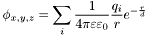 \[ \phi_{x,y,z} = \sum_i \frac{1}{4 \pi \varepsilon \varepsilon_0} \frac{q_i}{r} e^{-\frac{r}{d}} \]