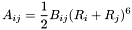 \[ A_{ij} = \frac{1}2{} B_{ij} (R_i + R_j)^6 \]