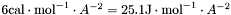 $6 \mathrm{cal}\cdot\mathrm{mol}^{-1}\cdot A^{-2} = 25.1 \mathrm{J}\cdot\mathrm{mol}^{-1}\cdot A^{-2}$